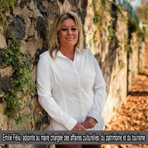 Emilie Féliu, adjointe au maire chargée des affaires culturelles, du patrimoine et du tourisme