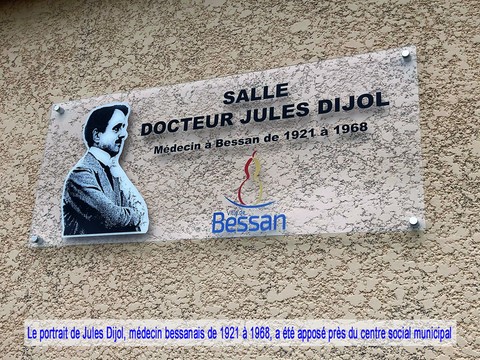 Le portrait de Jules Dijol, médecin bessanais de 1921 à 1968, a été apposé près du centre social municipal